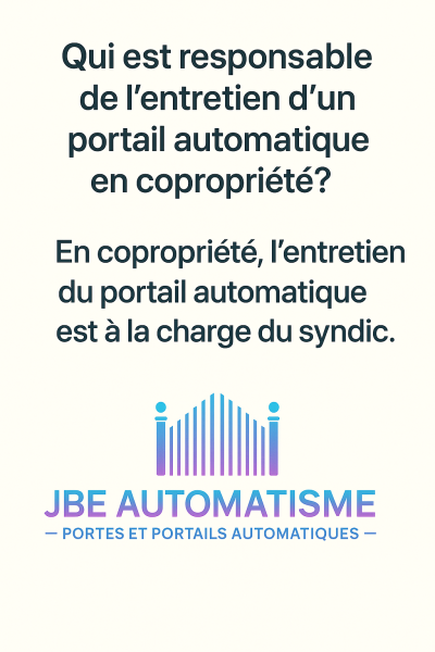 Qui est responsable de l’entretien d’un portail automatique en copropriété ?